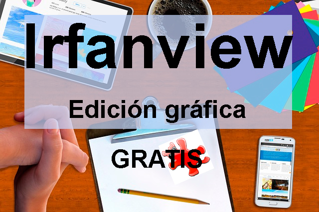 Irfanview, recortar fotos gratis