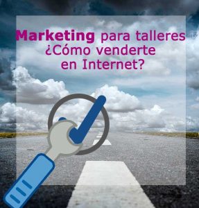 Marketing digital para talleres mecánicos