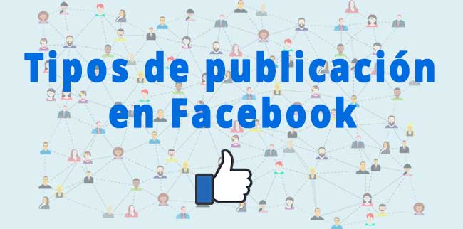 Tipos de publicación en Facebook